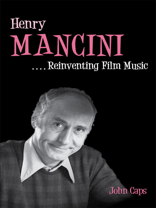 Title details for Henry Mancini by John Caps - Available